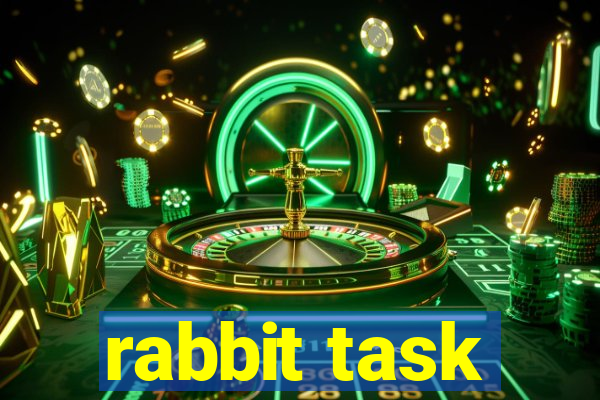 rabbit task