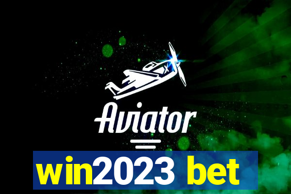 win2023 bet