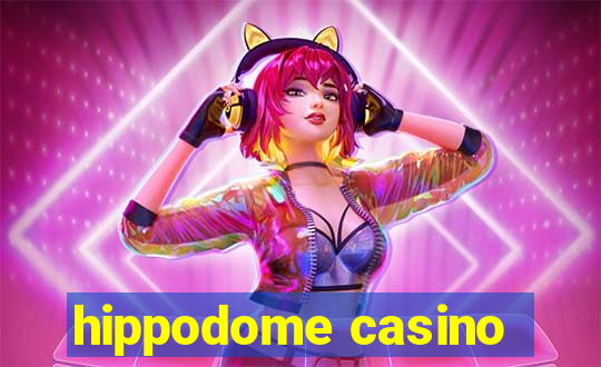 hippodome casino