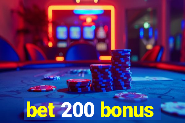 bet 200 bonus