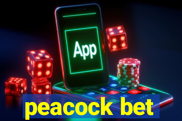 peacock bet