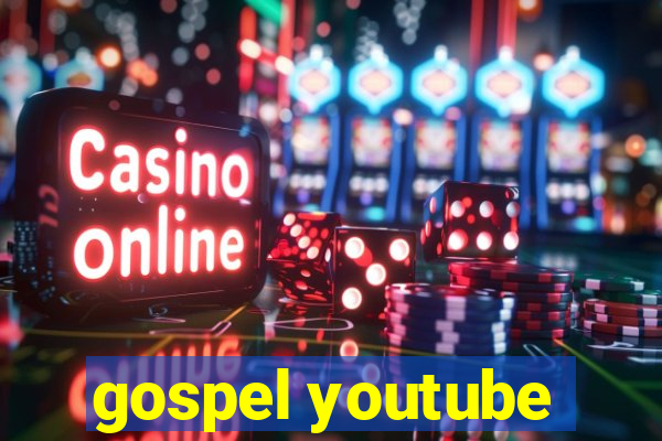 gospel youtube