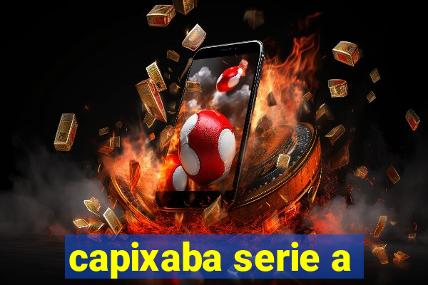 capixaba serie a