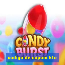 codigo de cupom kto