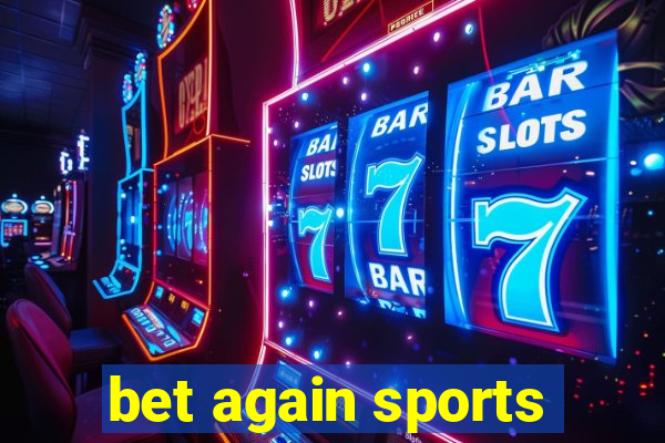 bet again sports