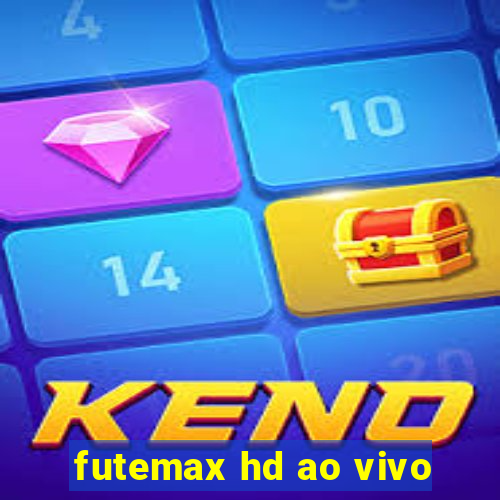 futemax hd ao vivo