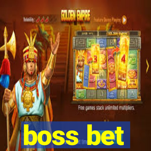 boss bet