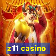 z11 casino