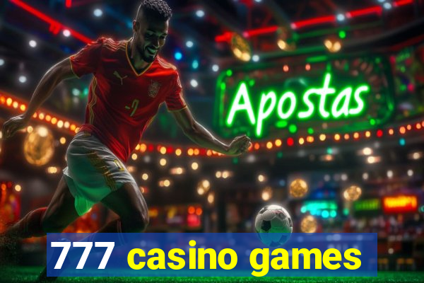 777 casino games