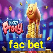 fac bet