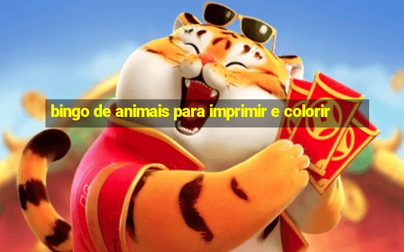 bingo de animais para imprimir e colorir