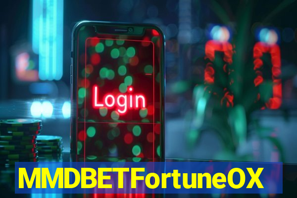 MMDBETFortuneOX