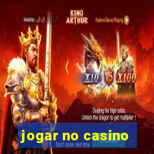 jogar no casino