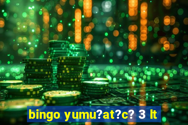 bingo yumu?at?c? 3 lt