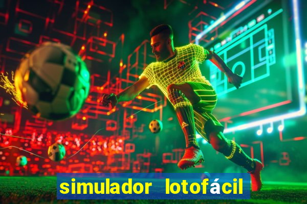 simulador lotofácil só matemática