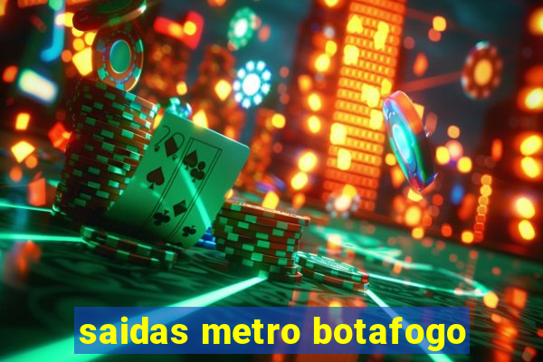 saidas metro botafogo