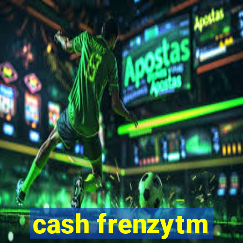 cash frenzytm