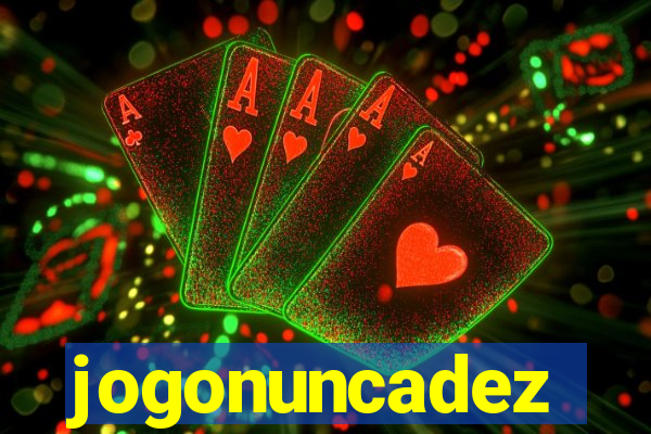 jogonuncadez