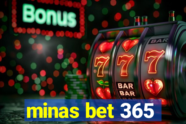 minas bet 365