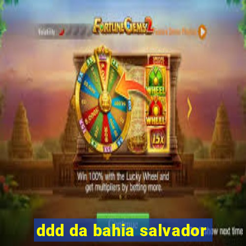 ddd da bahia salvador