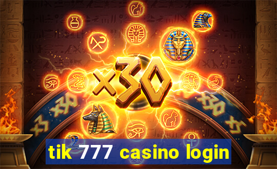 tik 777 casino login