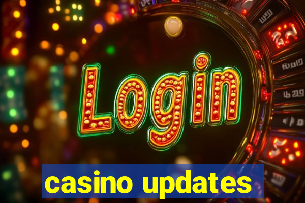 casino updates