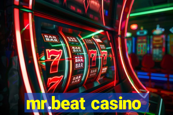 mr.beat casino