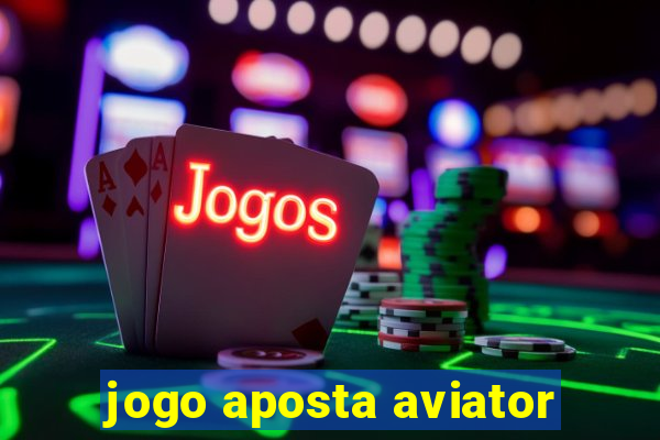 jogo aposta aviator