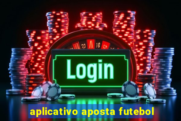 aplicativo aposta futebol