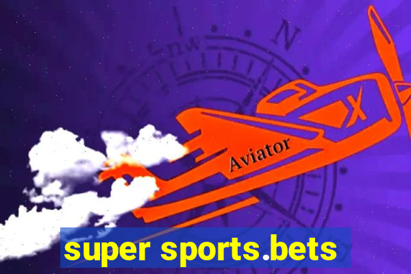 super sports.bets