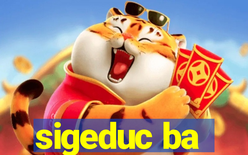 sigeduc ba