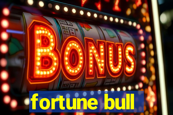 fortune bull