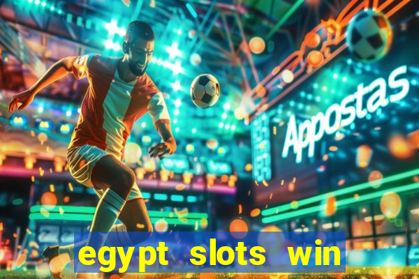 egypt slots win real money