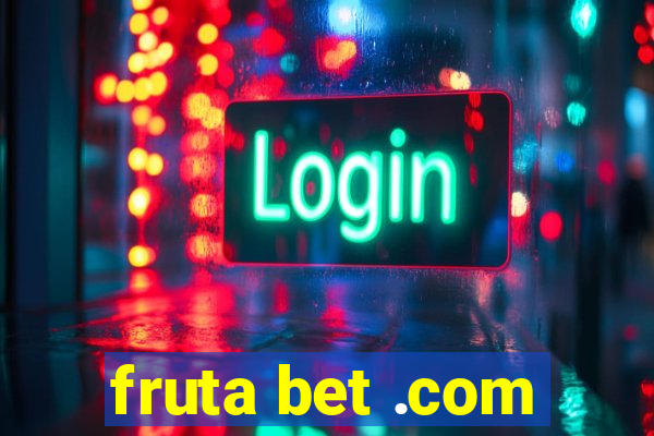 fruta bet .com