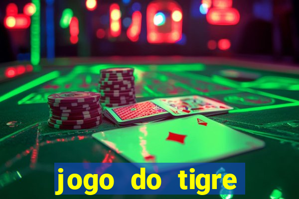 jogo do tigre esporte da sorte