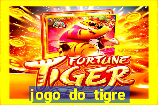 jogo do tigre esporte da sorte