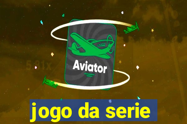 jogo da serie