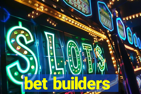 bet builders