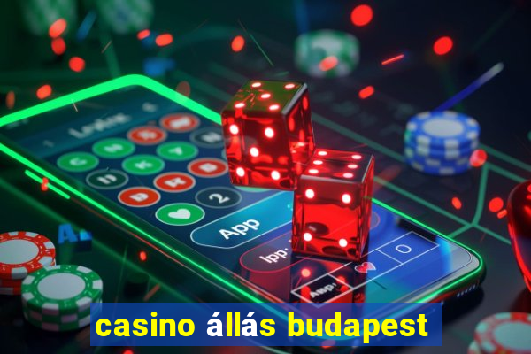 casino állás budapest