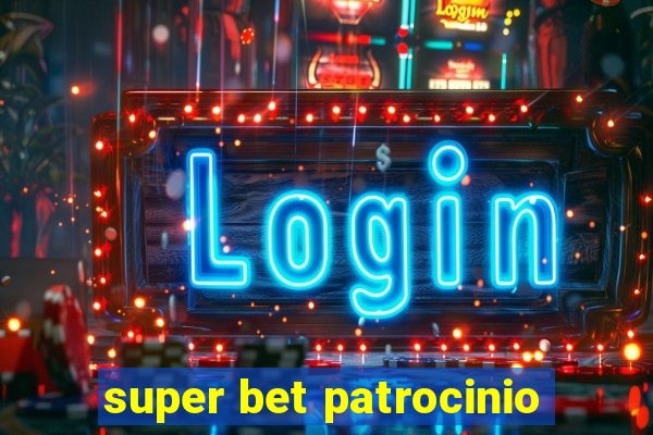 super bet patrocinio