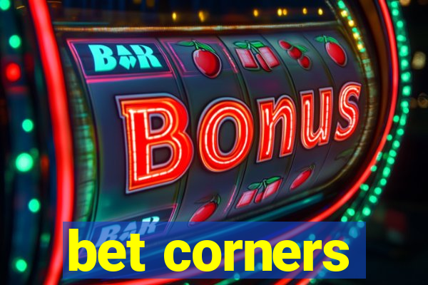 bet corners