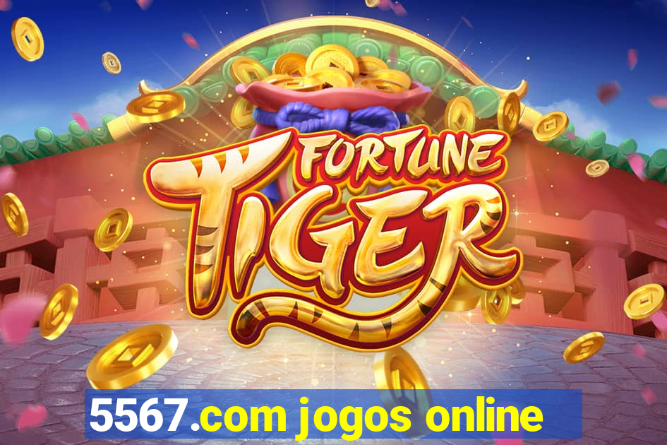 5567.com jogos online