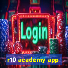 r10 academy app