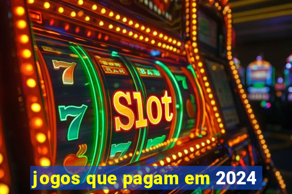 jogos que pagam em 2024