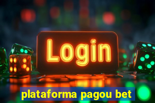 plataforma pagou bet