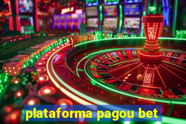 plataforma pagou bet