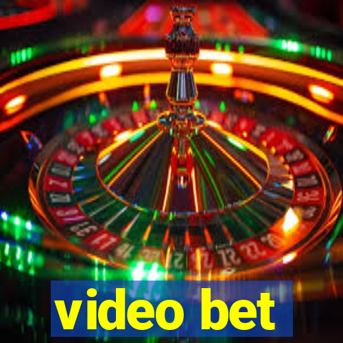 video bet