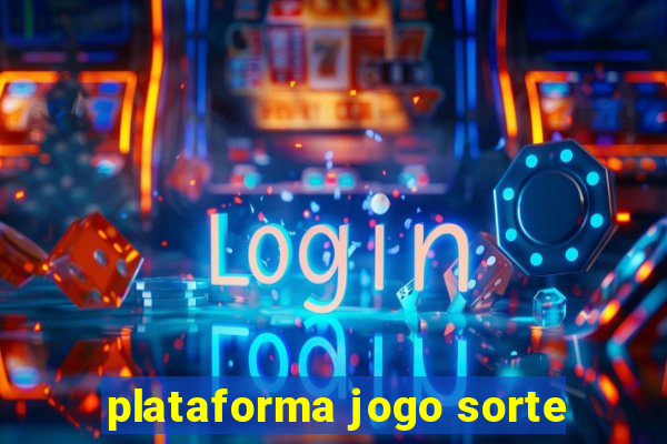 plataforma jogo sorte