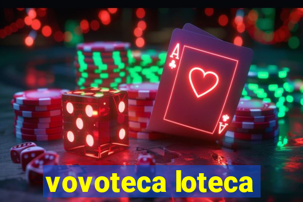 vovoteca loteca