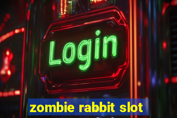 zombie rabbit slot